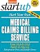 Start Your Own Medical Claims Billing Service
