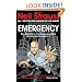 Emergency: One Man's Story of a Dangerous World, and How to Stay Alive in it