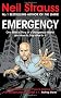 Emergency: One Man's Story of a Dangerous World, and How to Stay Alive in it