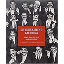 Entertaining America: Jews, Movies, and Broadcasting