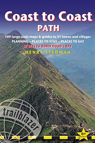 Coast to Coast Path: British Walking Guide: planning, places to stay, places to eat; includes 109 large-scale walking maps (Trailblazer British Walking Guides)