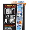 Don't Try This At Home!: The Physics of Hollywood Movies (Science)