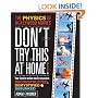 Don't Try This At Home!: The Physics of Hollywood Movies (Science)