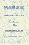 The Gamblers Blue Book: Gambling Systems for Most Occasions