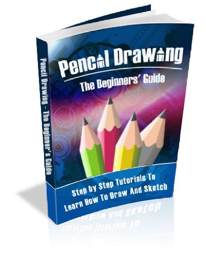 Pencil Drawing - The Beginner's Guide