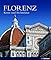 Florenz: Kunst und Archi...