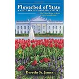 Flowerbed of State (A White House Gardener Mystery)