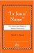 Books : In Jesus Name - The History and Beliefs of Oneness Penecostals