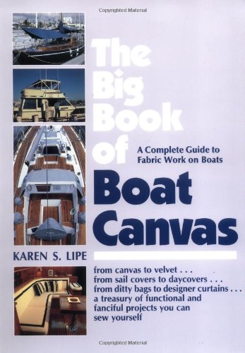 the big book of boat canvas a complete guide to fabric work on boats cheap price