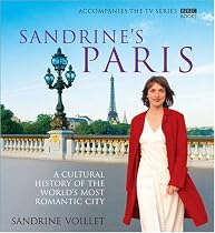 Sandrine's Paris: A Cultural History of the World's Most Romantic City