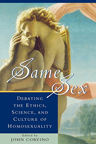 same sex debating the ethics science and culture of homosexuality studies in social political and legal