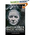 Amelia Dyer: Angel Maker: The Woman Who Murdered Babies for Money