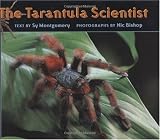 Buy : The Tarantula Scientist (Scientists in the Field Series)