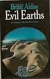 Evil earths : an anthology of way-back-when futures