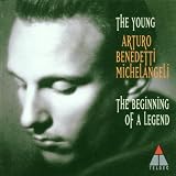 The Young Arturo Benedetti Michelangeli: The Beginning of a Legend