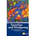 Feuerfrau und Windgesang: Schamanische Rituale f�r Schutz und St�rkung