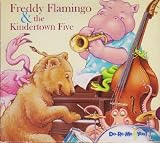 Freddy Flamingo & the Kindertown Five