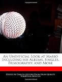 An Unofficial Look at Mario Including his Albums, Singles, Filmography, and More