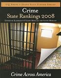 Crime State Rankings 2008: Crime in the 50 United States (Crime State Rankings)