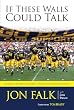 If These Walls Could Talk: Michigan Football Stories from the Big House