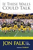 If These Walls Could Talk: Michigan Football Stories from the Big House