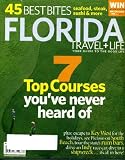 Florida Travel + Life November 2009 7 Top Golf Courses You ve Never Heard Of, Key West for the Holidays, Picasso on South Beach, Rum Bars, Dive to a Ship Wreck, 45 Best Bites - Seafood Steak Sushi more, Art Basel Fair