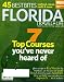 Florida Travel + Life November 2009 7 Top Golf Courses You've Never Heard Of, Key West for the Holidays, Picasso on South Beach, Rum Bars, Dive to a Ship Wreck, 45 Best Bites - Seafood Steak Sushi more, Art Basel Fair