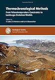Thermochronological methods : from palaeotemperature constraints to landscape evolution models