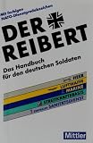 Der Reibert. Heer/Luftwaffe/Marine/Streitkraeftebasis/Zentraler Sanitaetsdienst: Das Handbuch fuer den deutschen Soldaten. Mit farbigen NATO-Dienstgradabzeichen