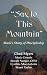 SAY TO THIS MOUNTAIN: Mark's Story of Discipleship