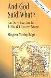 And God Said What?: An Introduction to Biblical Literary Forms