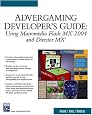 Advergaming Developer's Guide: Using Macromedia Flash MX 2004 and Macromedia Director MX (Charles River Media Game Development)