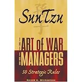 SunTzu:TheArtofWarforManagers;50StrategicRules