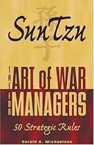 Sun Tzu: The Art of War for Managers - 50 Strategic Rules