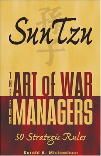 Sun Tzu: The Art of War for Managers; 50 Strategic Rules