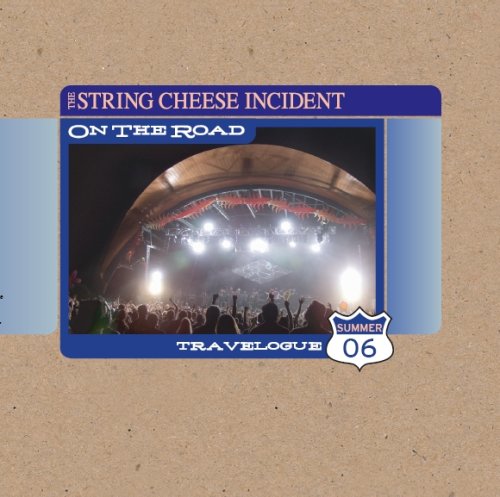 String Cheese Incident - On The Road: Travelogue Summer 2006 - Zortam Music