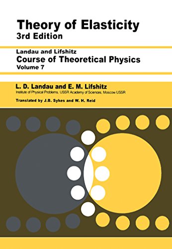 Theory of Elasticity: Volume 7 (Course of Theoretical Physics)