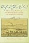 Unfurl Those Colors: McClellan, Sumner, and the Second Army Corps in the Antietam Campaign