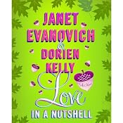 Love in a Nutshell | [Janet Evanovich, Dorien Kelly]