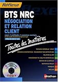 N�gociation et relation client BTS NRC : Toutes les mati�res (1C�d�rom)