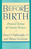 Before Birth: Prenatal Testing for Genetic Disease