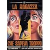 La Ragazza Che Sapeva Troppo