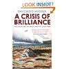 A Crisis of Brilliance