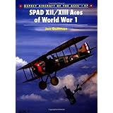 spad xiixiii aces of world war 1 aircraft of the aces