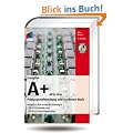 CompTIA A+ All in One: Pr�fungsvorbereitung und Hardware-Buch (mitp Professional)