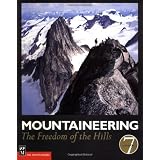 Mountaineering: The Freedom of the Hills