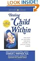 Healing the Child Within: Discovery and Recovery for Adult Children of Dysfunctional Families