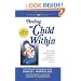 Healing The Child Within:  Discovery and Recovery for Adult Children of Dysfunctional Families