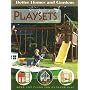 Playsets for Your Yard: Ideas and Plans for Outdoor Play (Better Homes & Gardens)