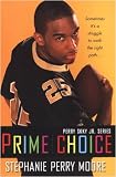 Prime Choice: Perry Skky Jr. Series 1 (Perry Skky Jr)